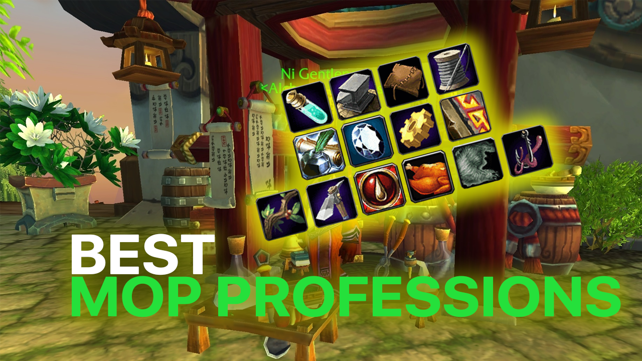 Best Professions in WoW MoP Classic