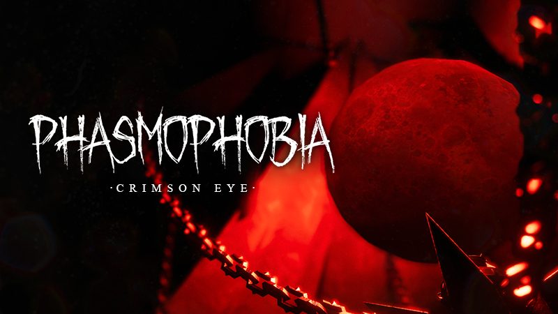 Phasmophobia Crimson Eye Event Guide